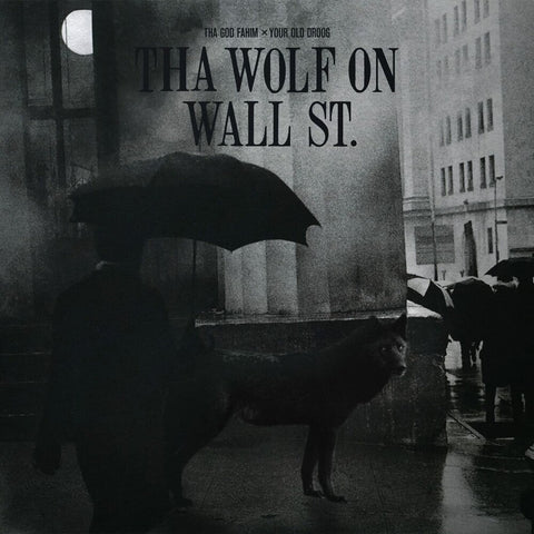 Tha God Fahim / Your Old Droog - Tha Wolf On Wall St. [LP]