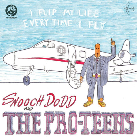 Pro-Teens - I Flip My Life Every Time I Fly [LP]