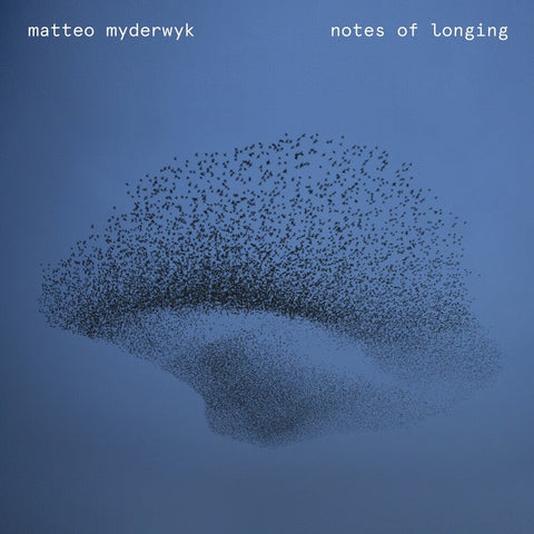 Matteo Myderwyk - Notes Of Longing [LP]