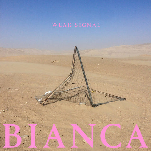 Weak Signal - Bianca [LP]