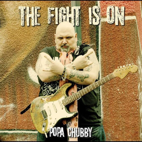 Popa Chubby - Fight Is On [LP]