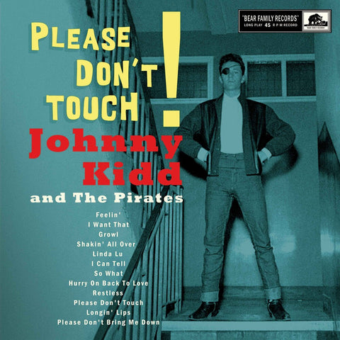 Johnny Kidd & The Pirates - Please Don't Touch! [LP]