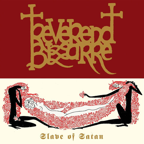 Reverend Bizarre - Slave Of Satan [LP]