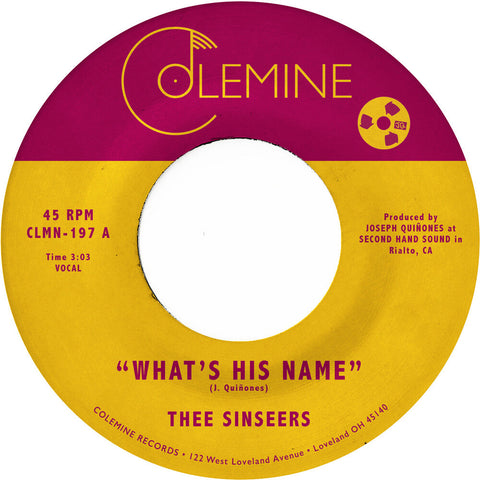 Thee Sinseers - What's His Name [7" Vinyl]