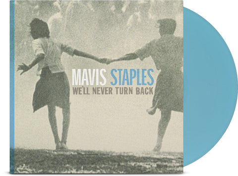 Mavis Staples - We'll Never Turn Back: 15th Anniversary Edition [Limited Edition Aqua Blue LP]