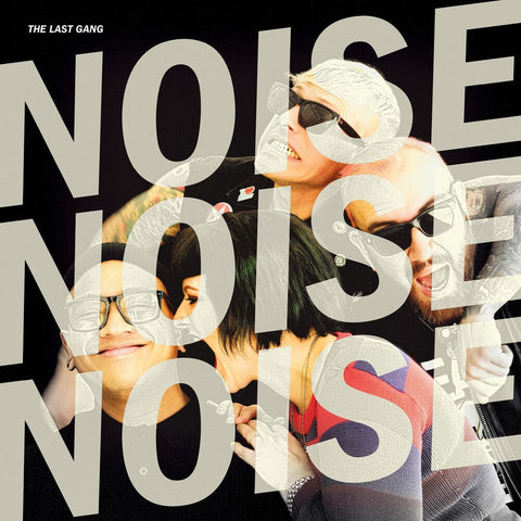 Last Gang - Noise Noise Noise [LP]