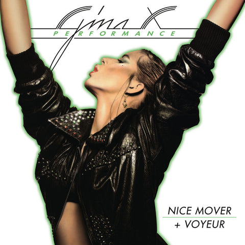 Gina X Performance - Nice Mover + Voyeur [LP]