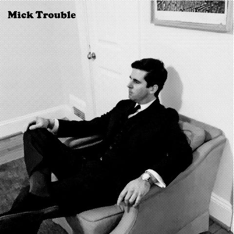 Mick Trouble - It's Mick Troubles Second Lp [LP]