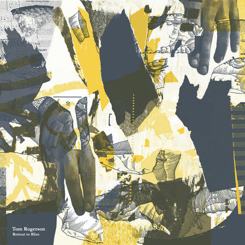 Rogerson, Tom - Retreat To Bliss [LP]