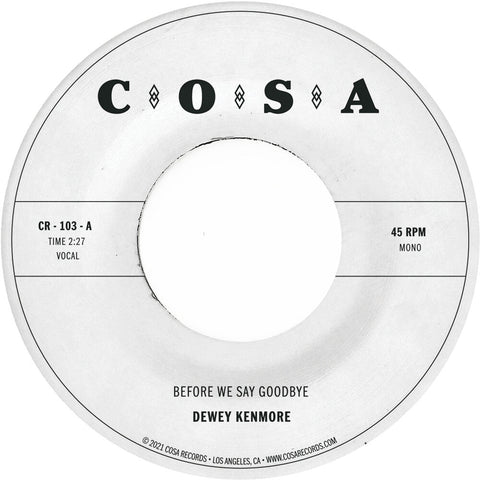 Dewey Kenmore - Before We Say Goodbye [LP]
