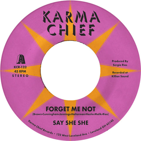 Say She She - Forget Me Not / Blow My Mind [7" Vinyl]