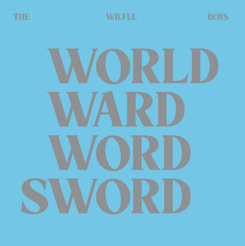 Wilful Boys - World Ward Word Sword [LP]