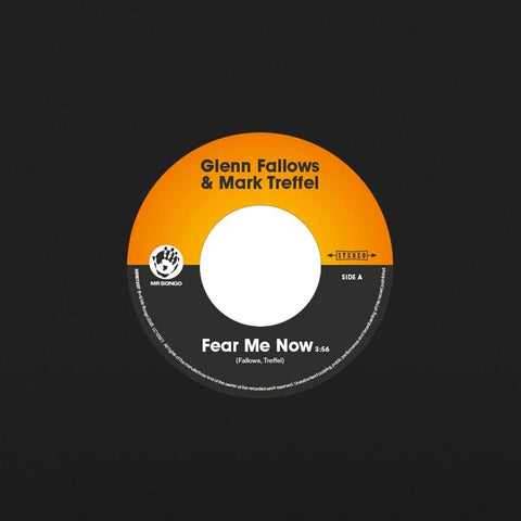 Glenn Fallows  / Treffel,Mark - Fear Me Now [7" Vinyl]