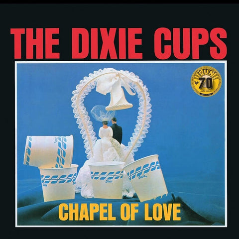 Dixie Cups - Chapel Of Love (Sun Records 70th Anniversary) [LP]