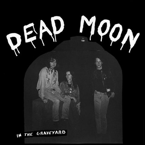 Dead Moon - In The Graveyard [LP]