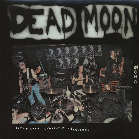 Dead Moon - Nervous Sooner Changes [LP]