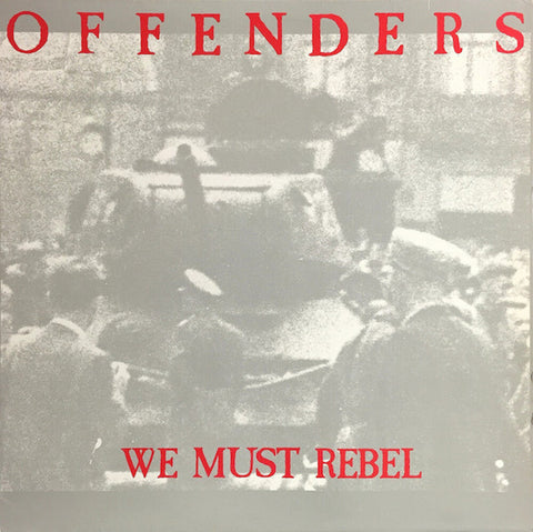 Offenders - We Must Rebel - Millennium Edition [LP]