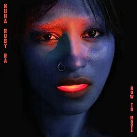 Nuha Ra  Ruby - How To Move (Blue) [Colored Vinyl] (Uk)