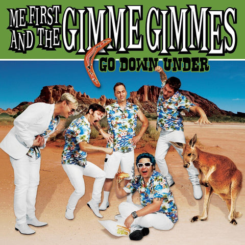 Me First And The Gimme Gimmes - Go Down Under [LP]