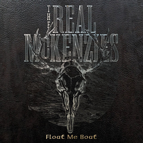The Real Mckenzies - Float Me Boat [LP]