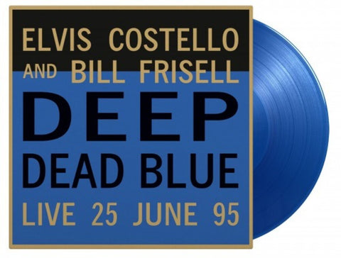 Elvis Costello  / Frisell,Bill - Deep Dead Blue Live (Blue) [Colored Vinyl] [Limited Edition] [180 Gram]