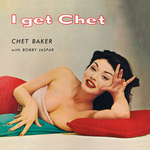 Chet Baker - I Get Chet - 180-Gram Red Colored Vinyl [LP]