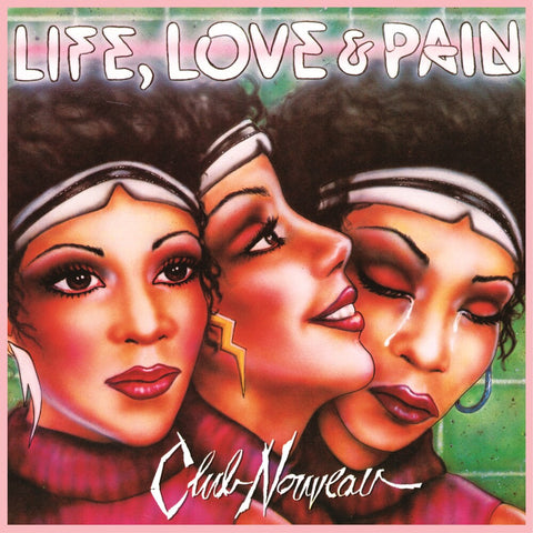 Club Nouveau - Life, Love & Pain - Pink [LP]