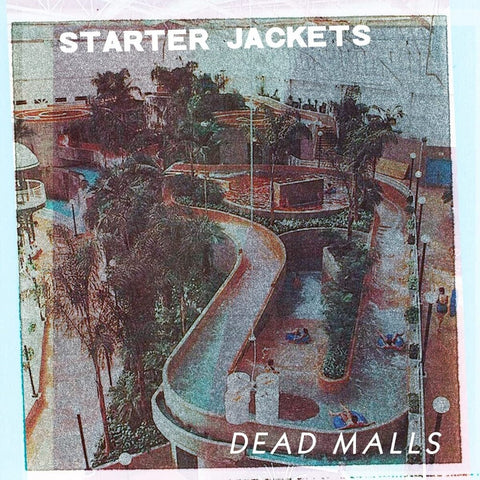 Starter Jackets - Dead Malls [LP]