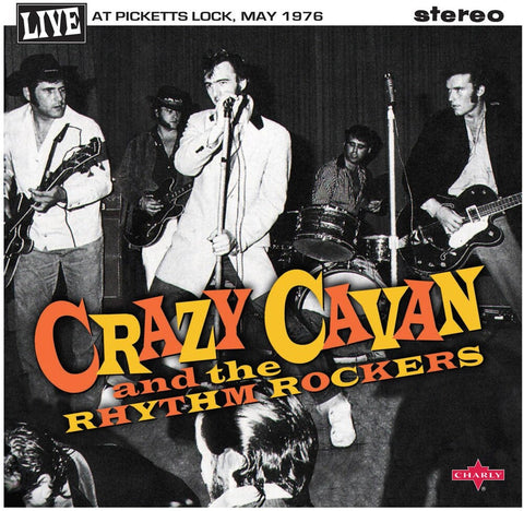 Crazy Cavan & Rhythm Rockers - Live At Picketts Lock May 1976 (10in) [LP]