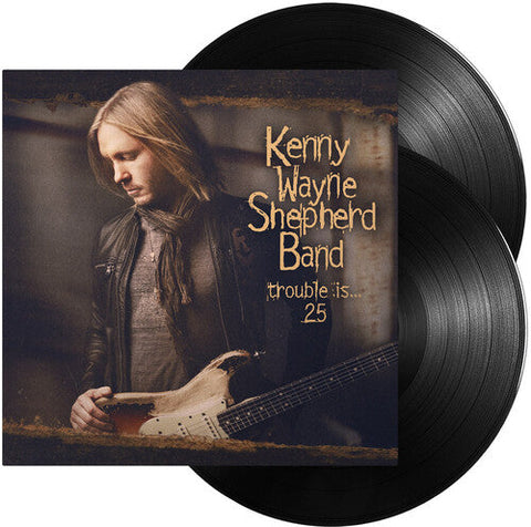 Kenny Wayne Shepherd - Trouble Is... 25 - 2LP - Black Vinyl (Vinyl LP)