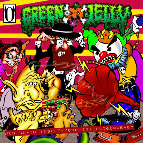 Green Jelly - Musick To Insult Your Intelligence By (rsd) [RSD]