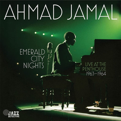 Ahmad Jamal - Emerald City Nights: Live At The Penthouse (1963-1964) [RSD]
