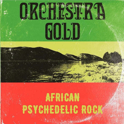 Orchestra Gold - African Psychedelic Rock [LP]