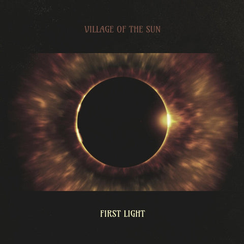 Village Of The Sun - First Light [LP]