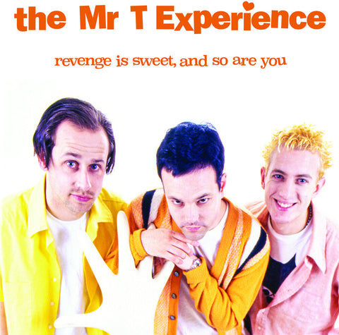 The Mr. T Experience - Revenge Is Sweet, And So Are You [LP]