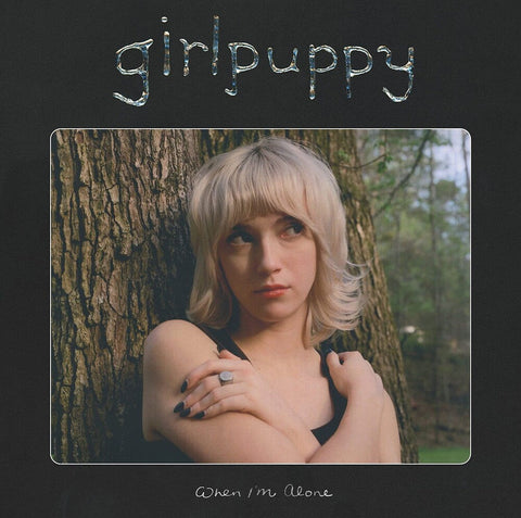 girlpuppy - When I'm Alone [LP]