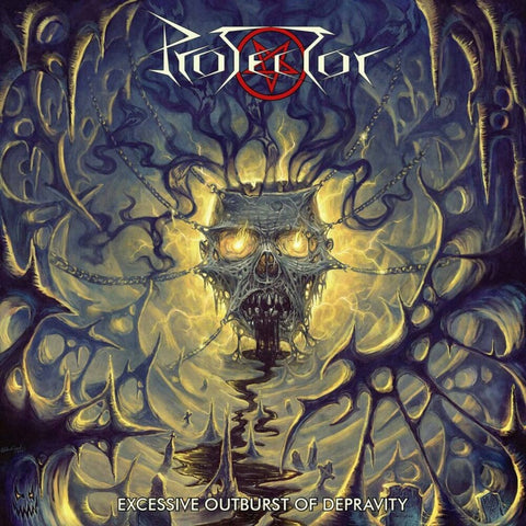 Protector - Excessive Outburst Of Depravity [LP]