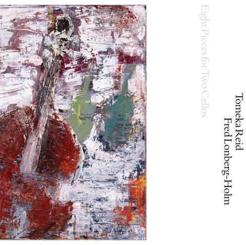 Tomeka Reid  / Lonberg-Holm,Fred - Eight Pieces For Two Cellos [LP]