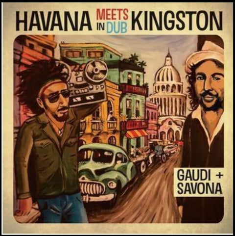 Gaudi + Mista Savona - Havana Meets Kingston In Dub [LP]