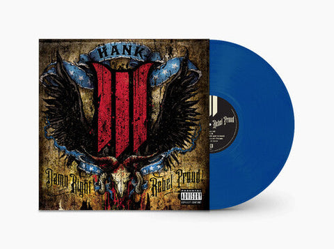 Hank III - Damn Right Rebel, Rebel Proud (Vinyl LP)
