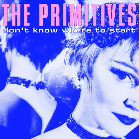 Primitives - Don't Know Where To Start [12" Vinyl]
