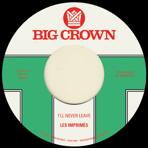 Les Imprimes - I'll Never Leave B/W If I [7" Vinyl]