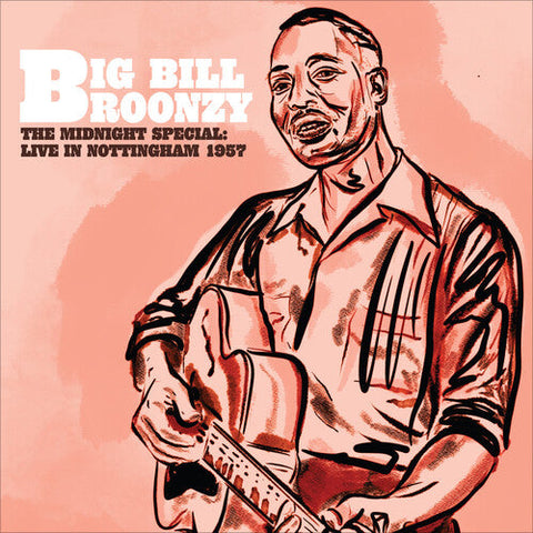 Big Broonzy  Bill - Midnight Special: Live In Nottingham - 1957 [Colored Vinyl]