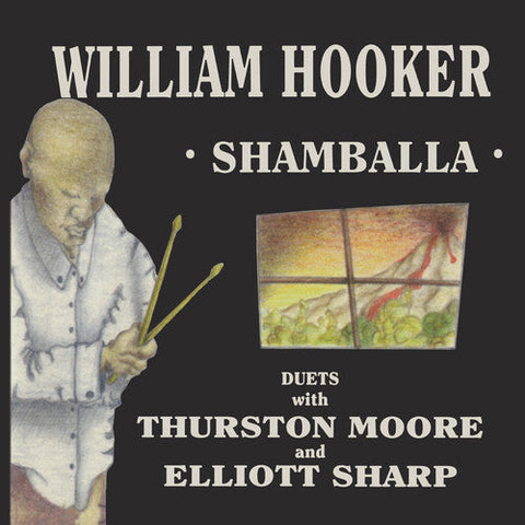 William Hooker with Thurston Moore and Elliott Sharp - Shamballa [RSD]