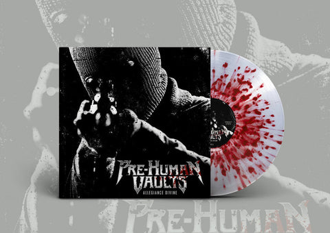 Pre-Human Vaults - Allegiance Divine - Clear Splatter [Clear Vinyl] (Gate)