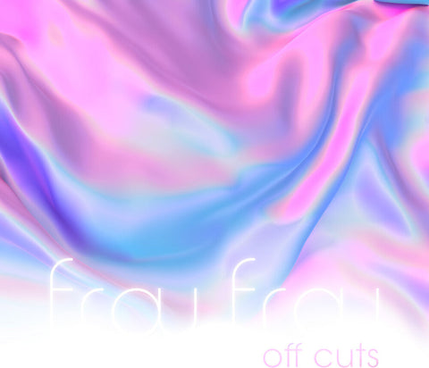 Frou Frou - Off Cuts [RSD]