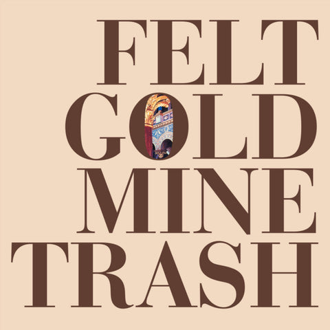Felt - Gold Mine Trash [LP]