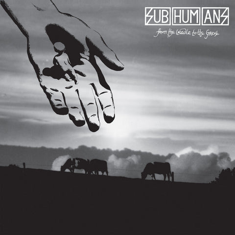 Subhumans - From The Cradle To The Grave [LP]