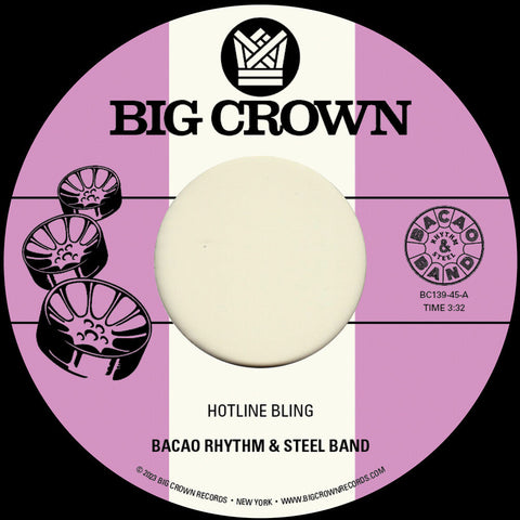 Bacao Rhythm & Steel Band - Hotline Bling B/W Murkit Gem [7" Vinyl]