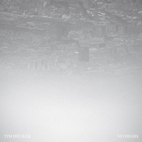 Tim Hecker - No Highs [LP]